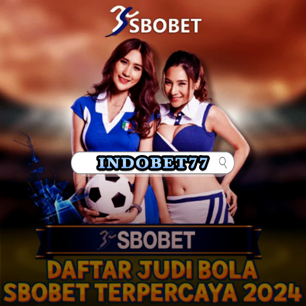 Agen Bola Sbobet88 Solusi Terpercaya untuk Taruhan Olahraga Anda
